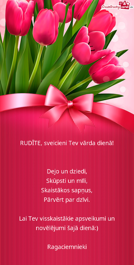 RUDĪTE, sveicieni Tev vārda dienā