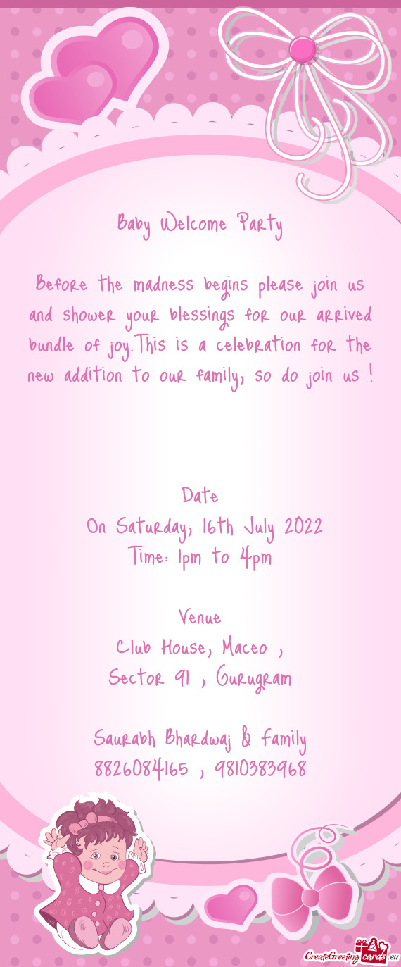 S is a celebration for the new addition to our family, so do join us