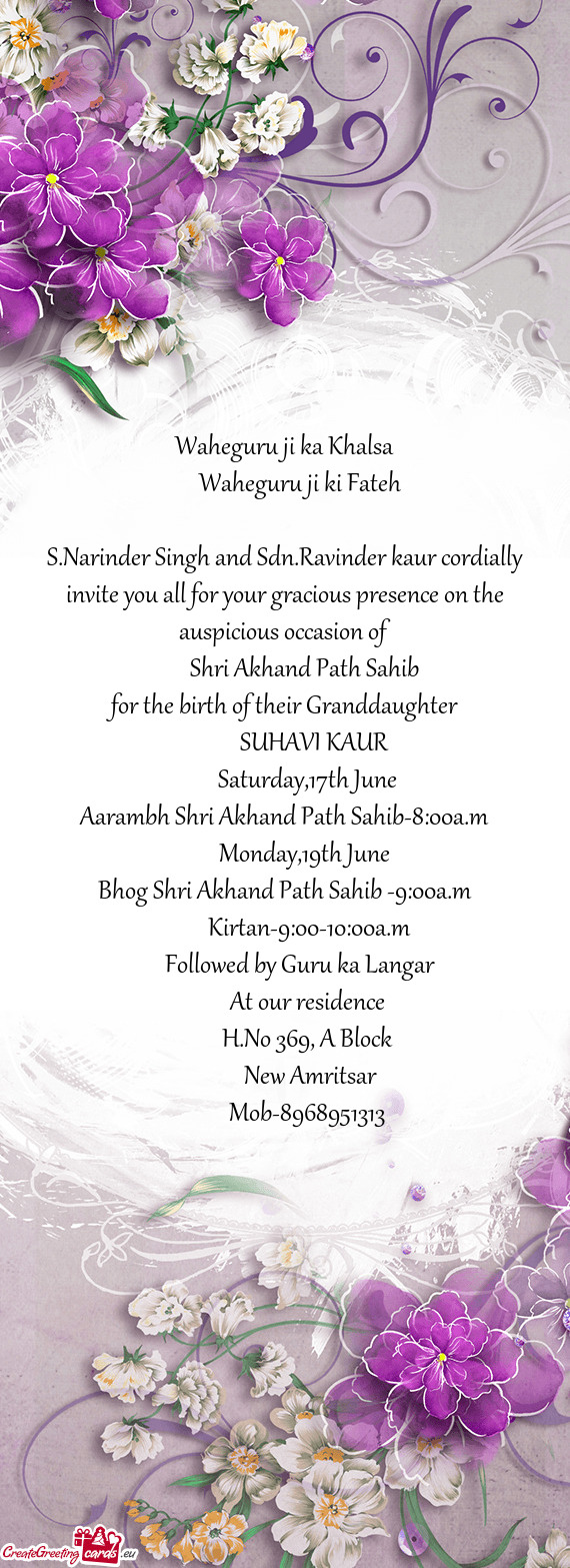 S.Narinder Singh and Sdn.Ravinder kaur cordially invite you all for your gracious presence on the au