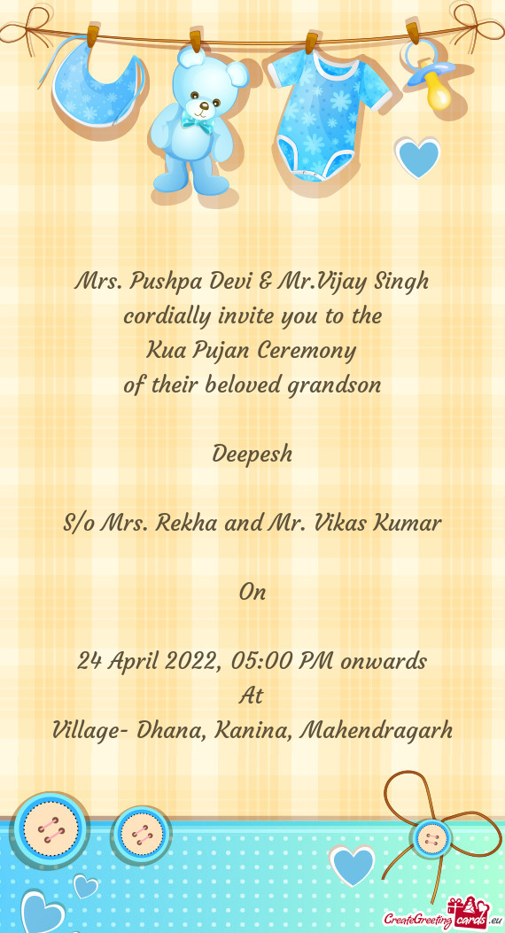 S/o Mrs. Rekha and Mr. Vikas Kumar