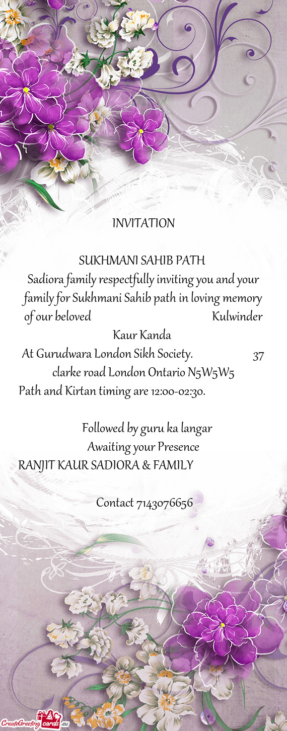 Sadiora family respectfully inviting you and your family for Sukhmani Sahib path in loving memory of