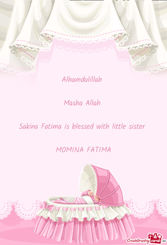 Sakina Fatima is blessed with little sister