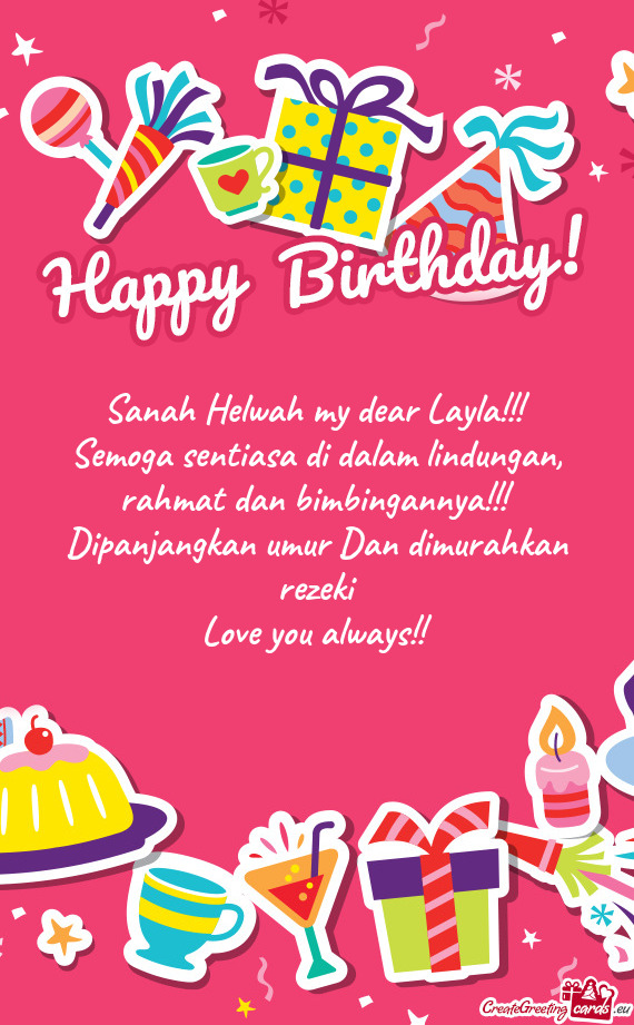 Sanah Helwah my dear Layla