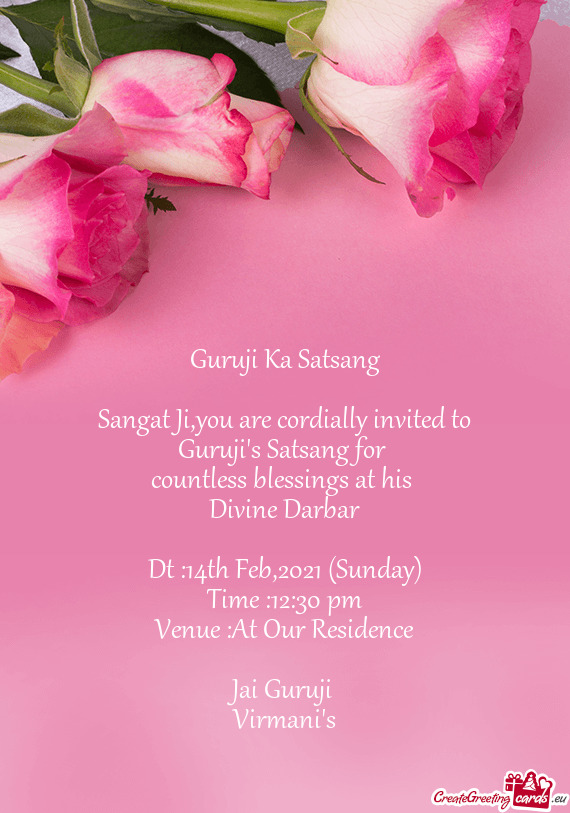 Sangat Ji,you are cordially invited to Guruji