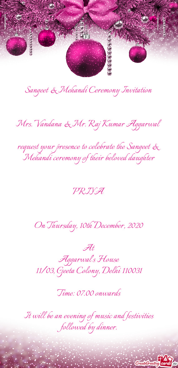 Sangeet & Mehandi Ceremony Invitation 
 
 
 Mrs