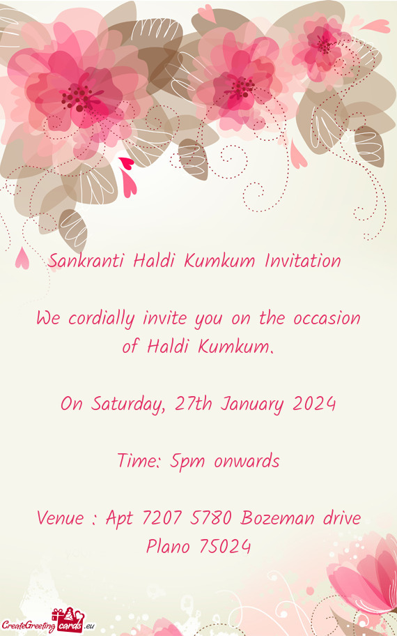 Sankranti Haldi Kumkum Invitation  We cordially invite you on the occasion of Haldi Kumkum