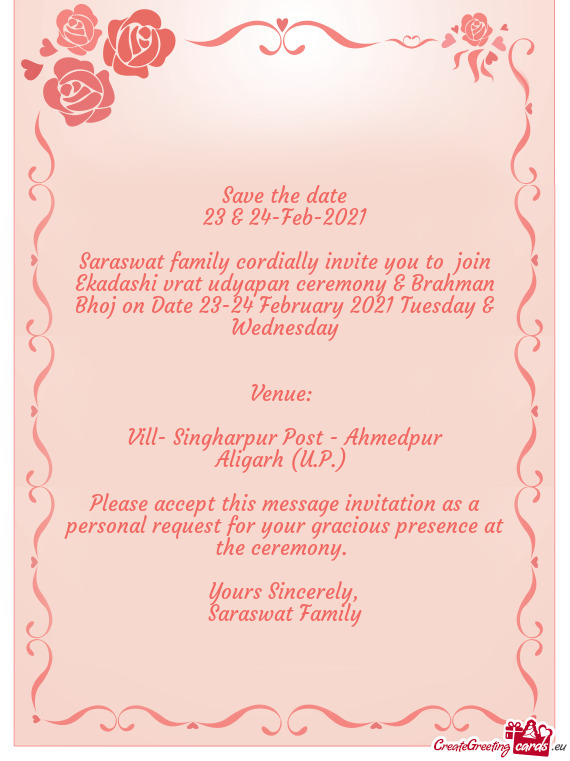 Saraswat family cordially invite you to join Ekadashi vrat udyapan ceremony & Brahman Bhoj on Date