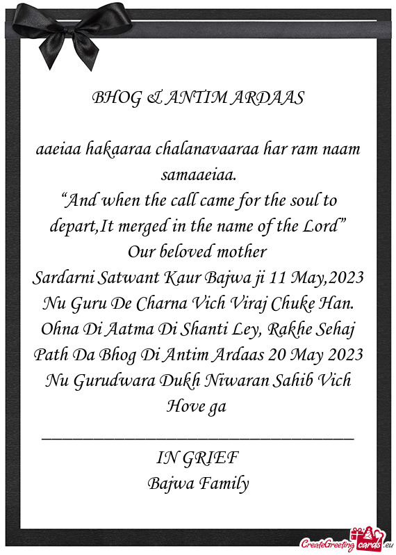 Sardarni Satwant Kaur Bajwa ji 11 May,2023 Nu Guru De Charna Vich Viraj Chuke Han. Ohna Di Aatma Di
