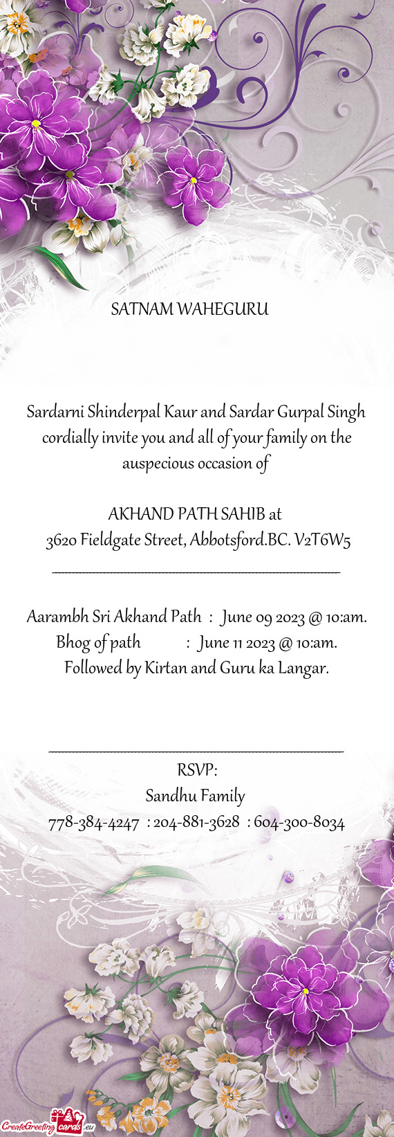 Sardarni Shinderpal Kaur and Sardar Gurpal Singh cordially invite you and all of your family on the