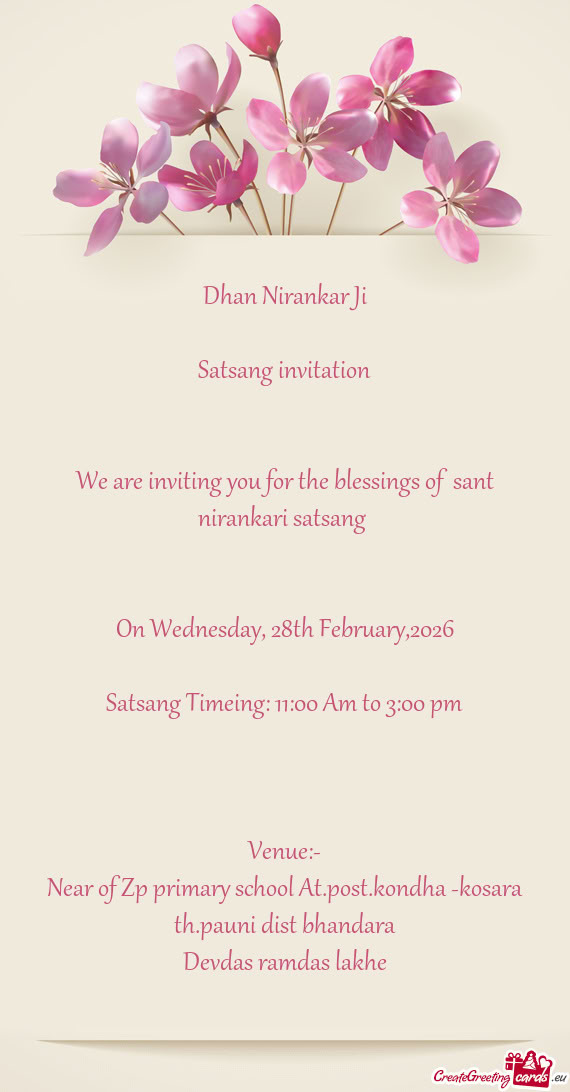 Satsang Timeing: 11:00 Am to 3:00 pm