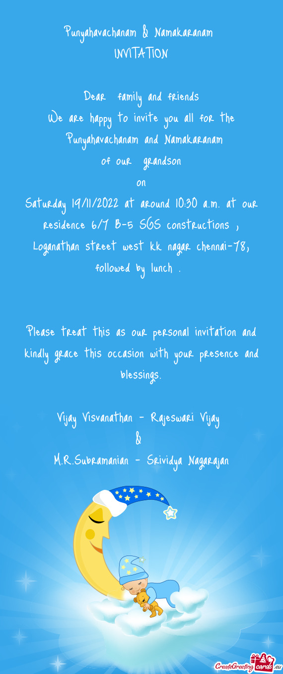 Saturday 19/11/2022 at around 10:30 a.m. at our residence 6/7 B-5 SGS constructions , Loganathan str