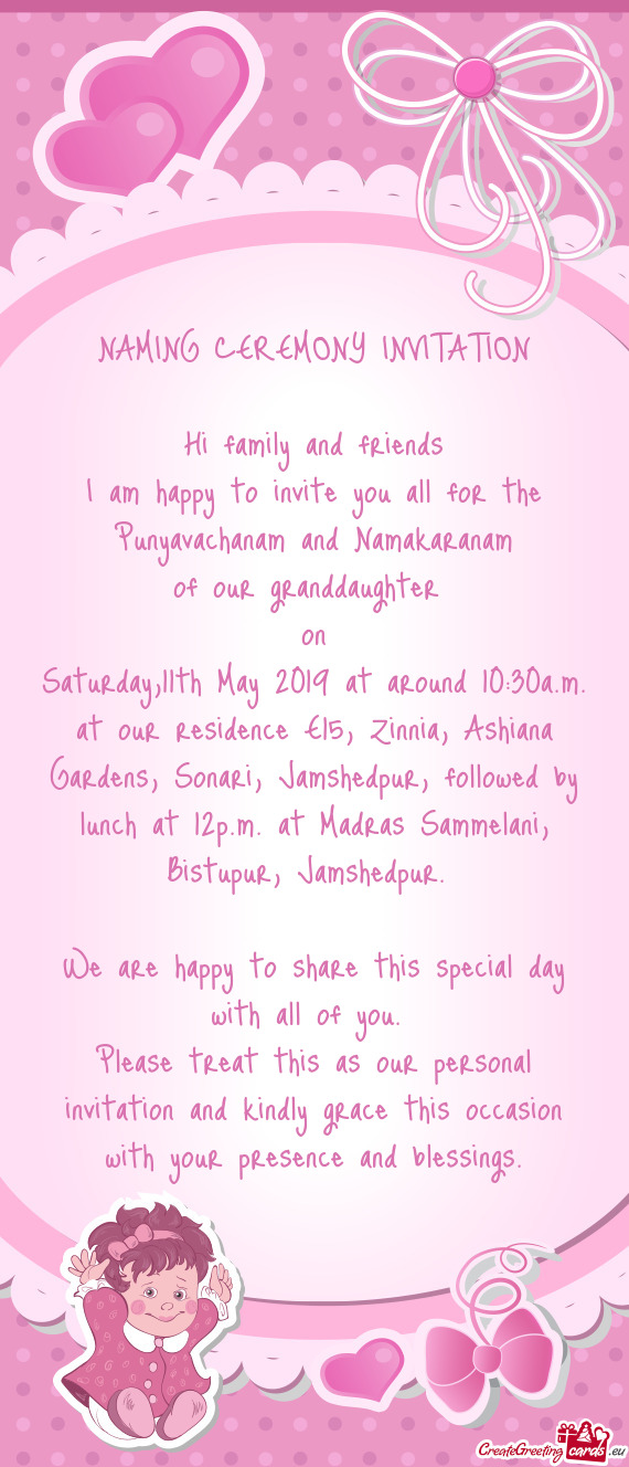 Saturday,11th May 2019 at around 10:30a.m. at our residence E15, Zinnia, Ashiana Gardens, Sonari, Ja
