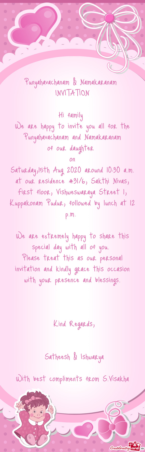 Saturday,15th Aug 2020 around 10:30 a.m. at our residence #31/6, Sakthi Nivas, First floor, Vishwesw