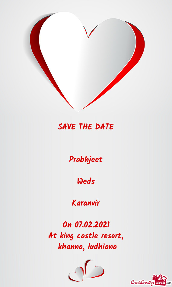 SAVE THE DATE
 
 
 Prabhjeet
 
 Weds
 
 Karanvir
 
 On 07