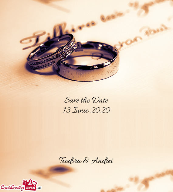 Save the Date
 13 Iunie 2020
 
 
 
 
 Teodora & Andrei