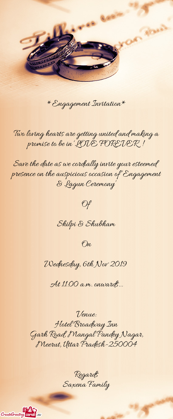 Save the date as we cordially invite your esteemed presence on the auspicious occasion of ‘Engagem