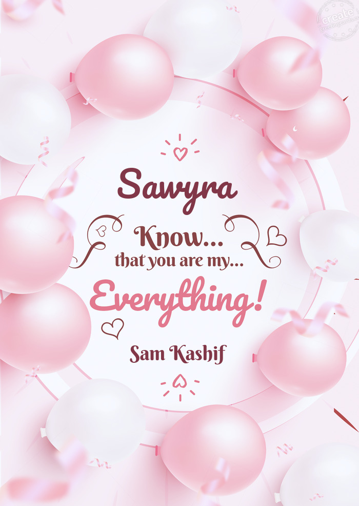 Sawyra You know you are everything to me Sam Kashif
