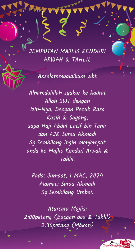 Saya Haji Abdul Latif bin Tahir dan AJK Surau Ahmadi Sg.Sembilang ingin menjemput anda ke Majlis Ken