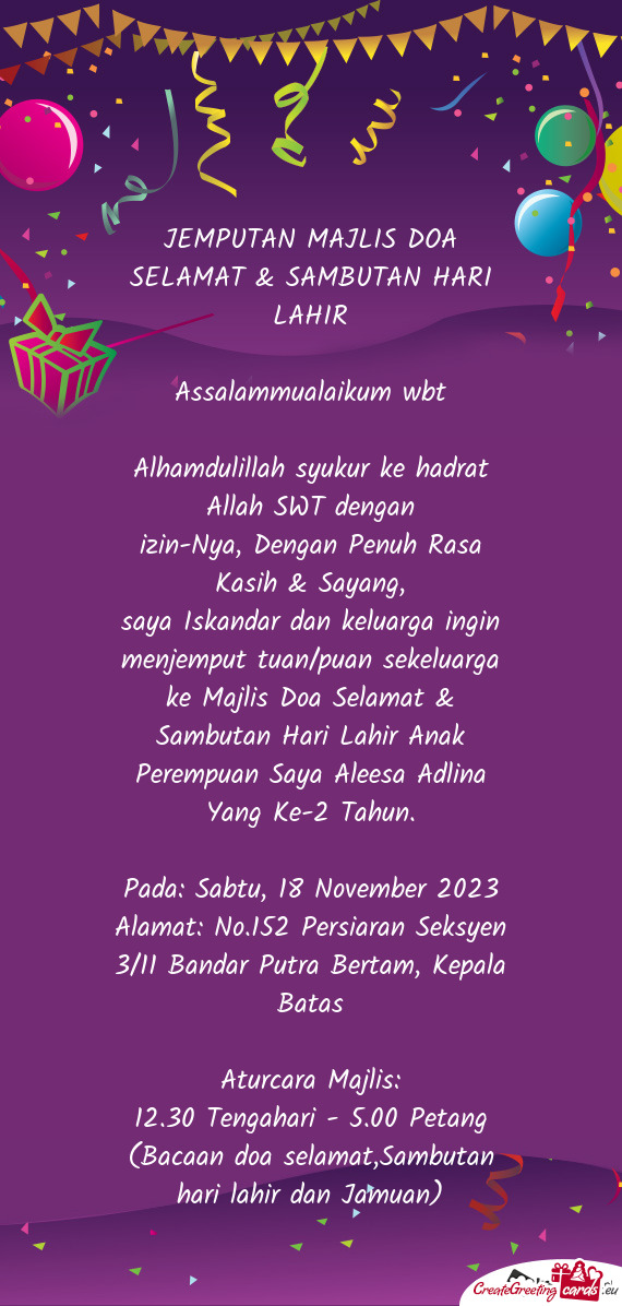 Saya Iskandar dan keluarga ingin menjemput tuan/puan sekeluarga ke Majlis Doa Selamat & Sambutan Har