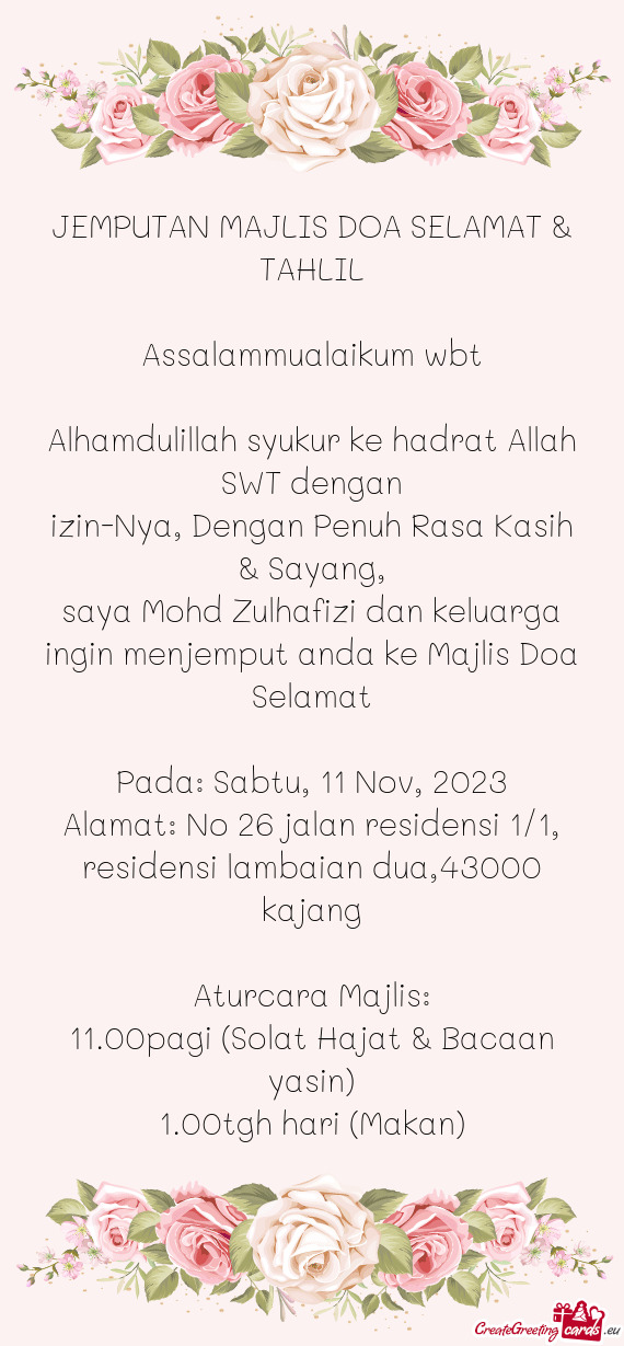 Saya Mohd Zulhafizi dan keluarga ingin menjemput anda ke Majlis Doa Selamat