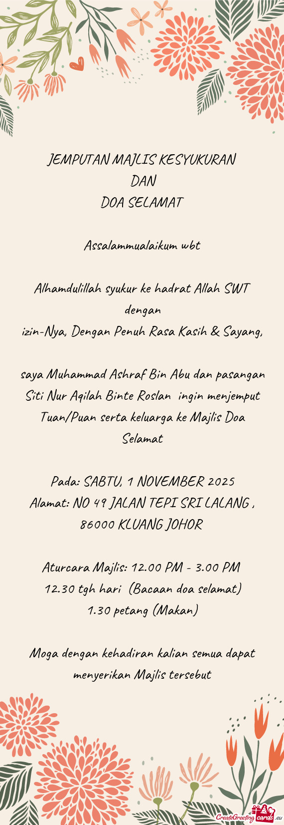 Saya Muhammad Ashraf Bin Abu dan pasangan Siti Nur Aqilah Binte Roslan ingin menjemput Tuan/Puan se