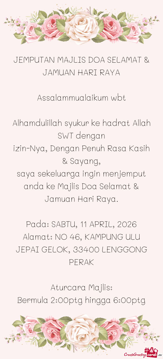 Saya sekeluarga ingin menjemput anda ke Majlis Doa Selamat & Jamuan Hari Raya