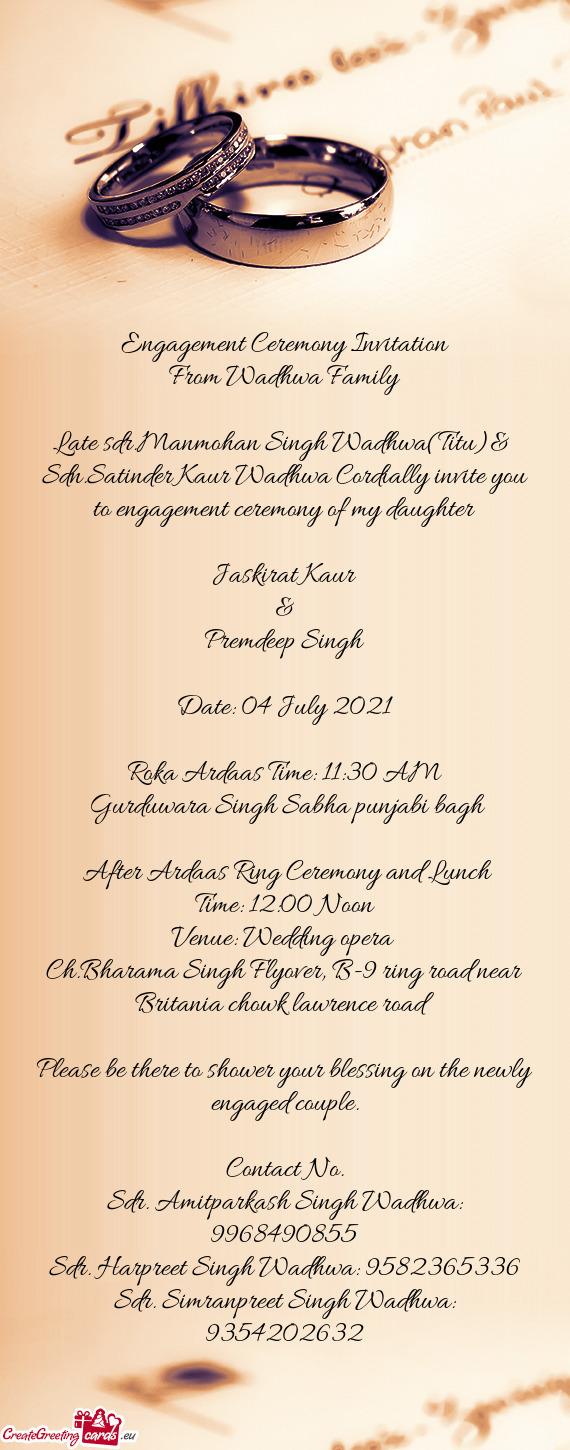 Sdn.Satinder Kaur Wadhwa Cordially invite you to engagement ceremony of my daughter