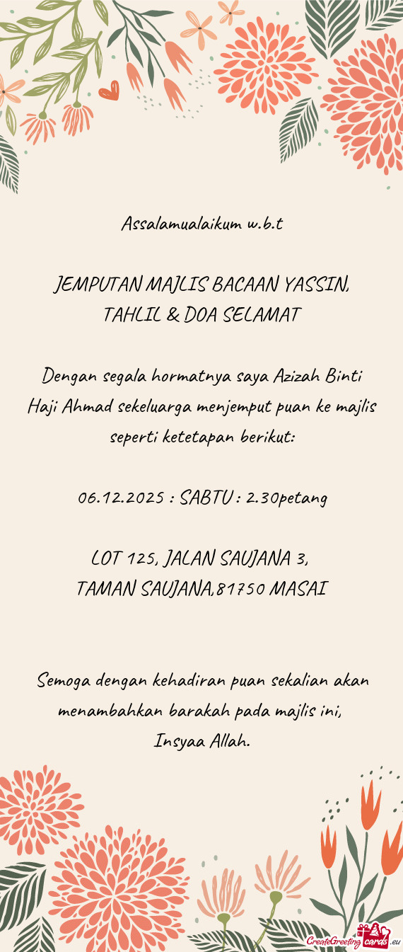 Semoga dengan kehadiran puan sekalian akan menambahkan barakah pada majlis ini