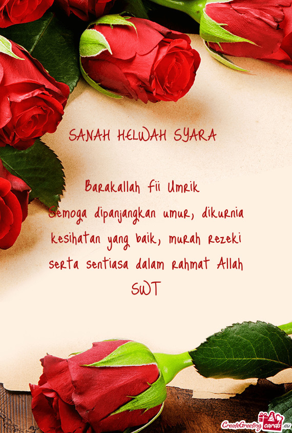 Semoga dipanjangkan umur, dikurnia kesihatan yang baik, murah rezeki serta sentiasa dalam rahmat All