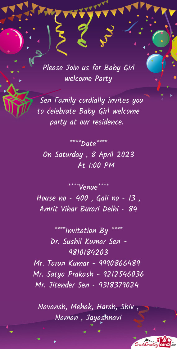 Sen Family cordially invites you to celebrate Baby Girl welcome party at our residence