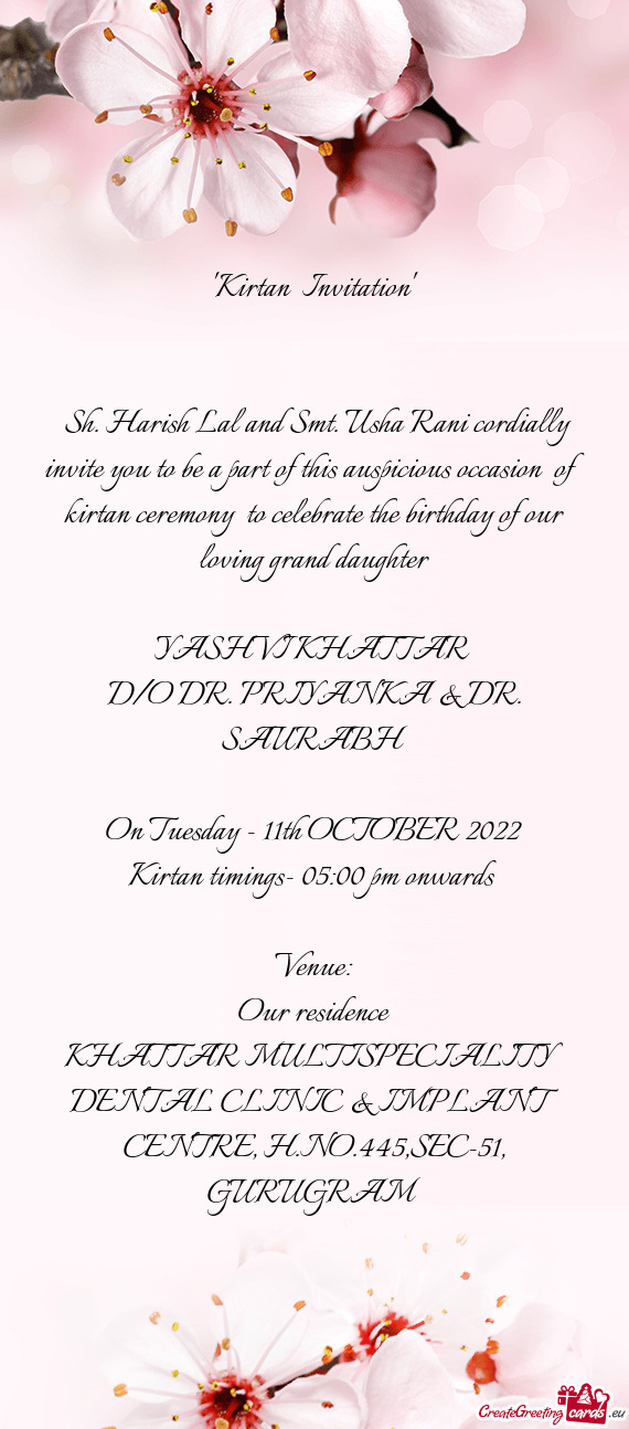 Sh. Harish Lal and Smt. Usha Rani cordially invite you to be a part of this auspicious occasion of