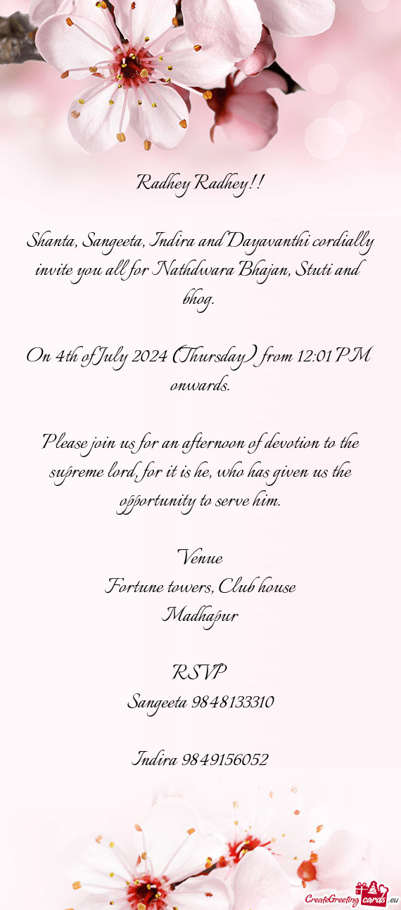 Shanta, Sangeeta, Indira and Dayavanthi cordially invite you all for Nathdwara Bhajan, Stuti and bho