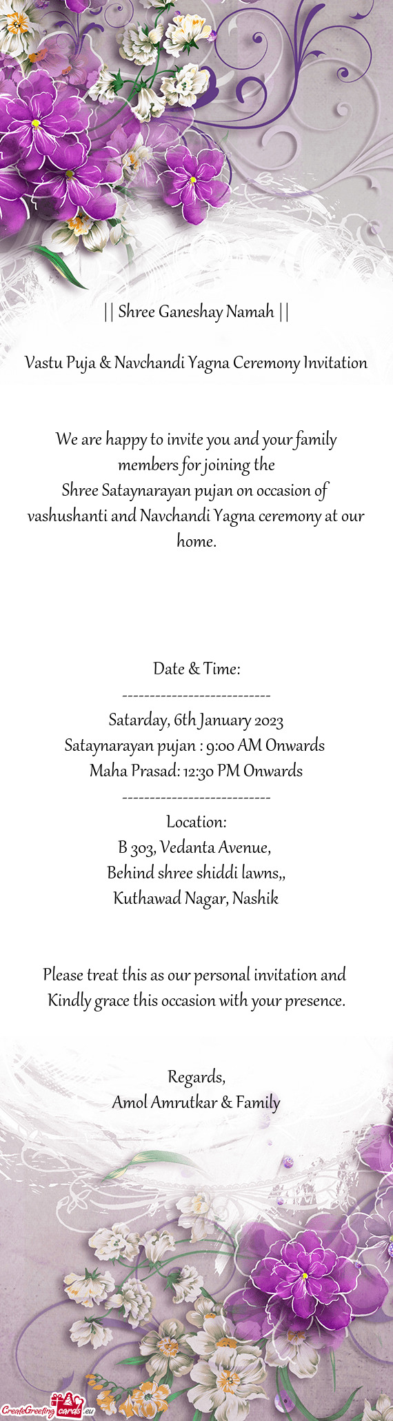 Shree Sataynarayan pujan on occasion of vashushanti and Navchandi Yagna ceremony at our home