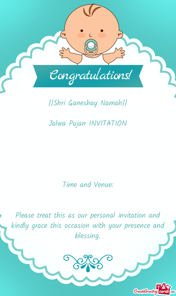 ||Shri Ganeshay Namah|| Jalwa Pujan INVITATION   Time and Venue