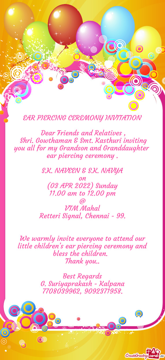 Shri. Gowthaman & Smt. Kasthuri inviting you all for my Grandson and Granddaughter ear piercing ce