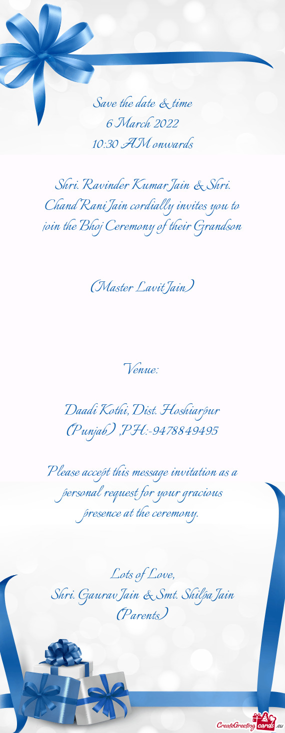 Shri. Ravinder Kumar Jain & Shri. Chand Rani Jain cordially invites you to join the Bhoj Ceremony of