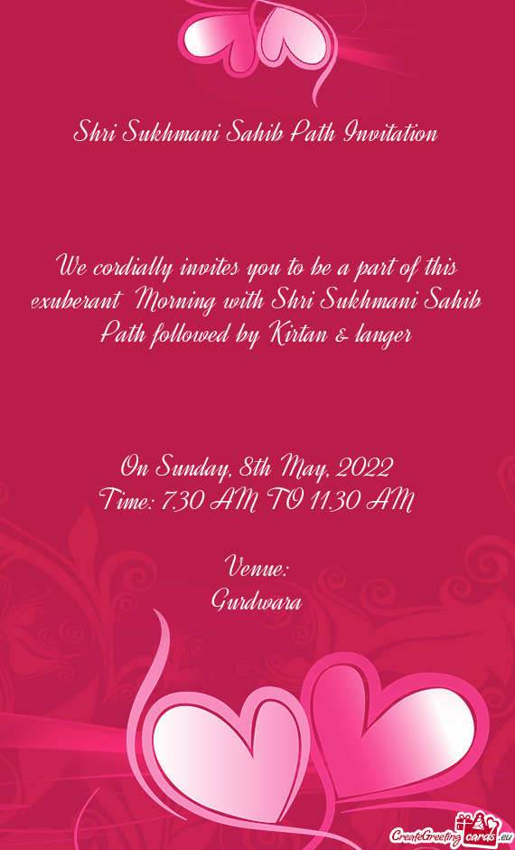 Shri Sukhmani Sahib Path Invitation   We cordially invites you to be a part of this exuberant