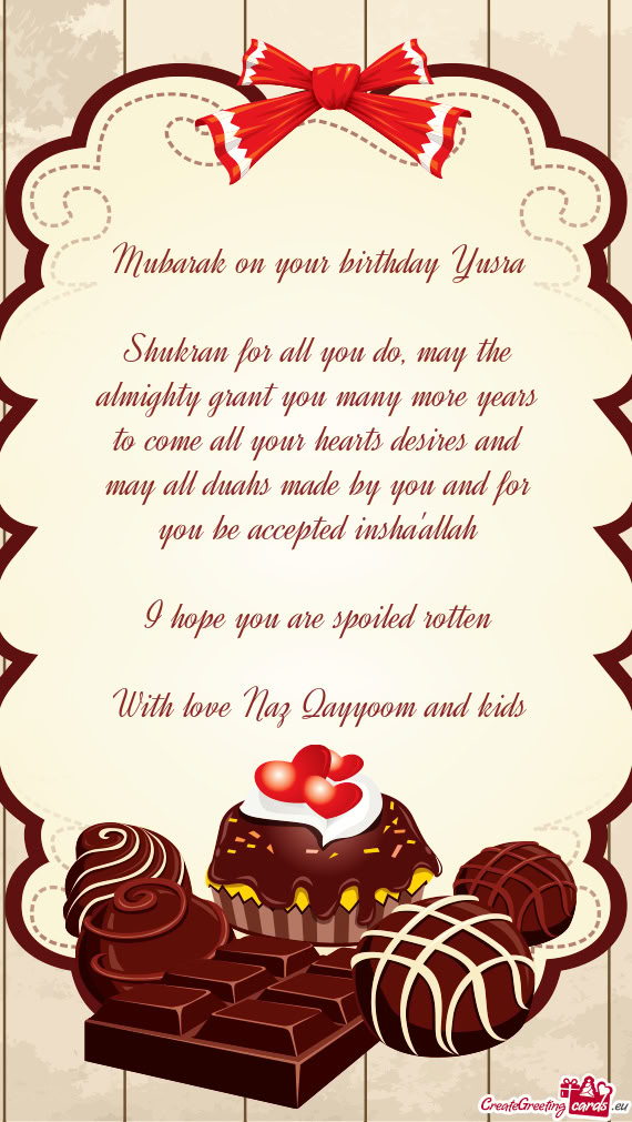 Shukran for all you do, may the almighty grant you many more years to come all your hearts desires a