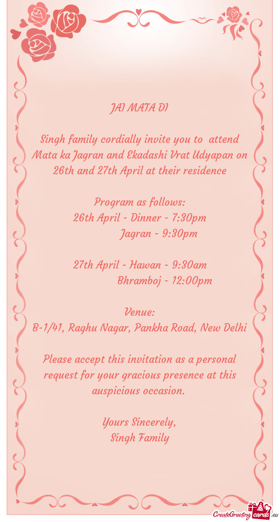 Singh family cordially invite you to attend Mata ka Jagran and Ekadashi Vrat Udyapan on 26th and 27