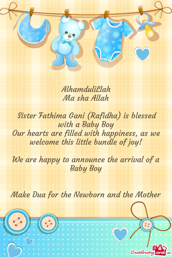 Sister Fathima Gani (Rafidha) is blessed with a Baby Boy