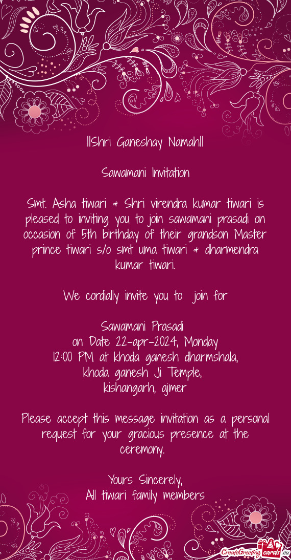 Smt. Asha tiwari & Shri virendra kumar tiwari is pleased to inviting you to join sawamani prasadi on