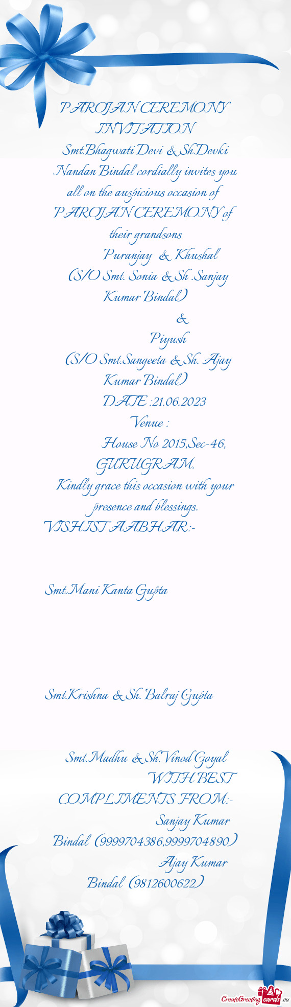 Smt.Bhagwati Devi & Sh.Devki Nandan Bindal cordially invites you all on the auspicious occasion of P