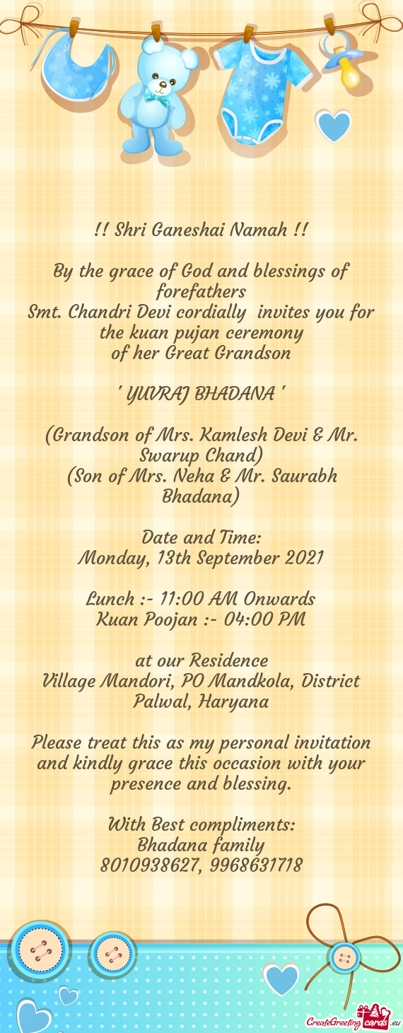 Smt. Chandri Devi cordially invites you for the kuan pujan ceremony