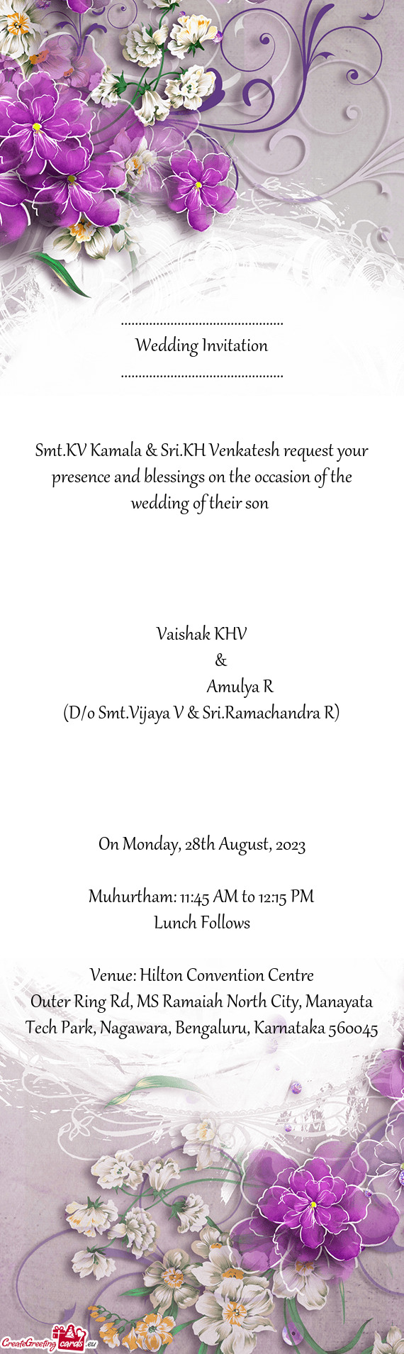 Smt.KV Kamala & Sri.KH Venkatesh request your presence and blessings on the occasion of the wedding