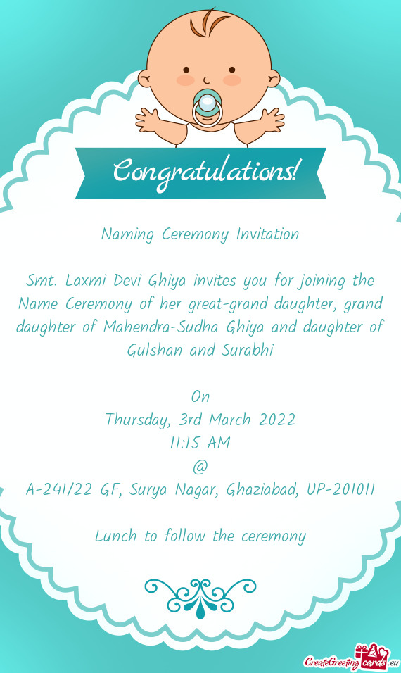 Smt. Laxmi Devi Ghiya invites you for joining the Name Ceremony of her great-grand daughter, grand d