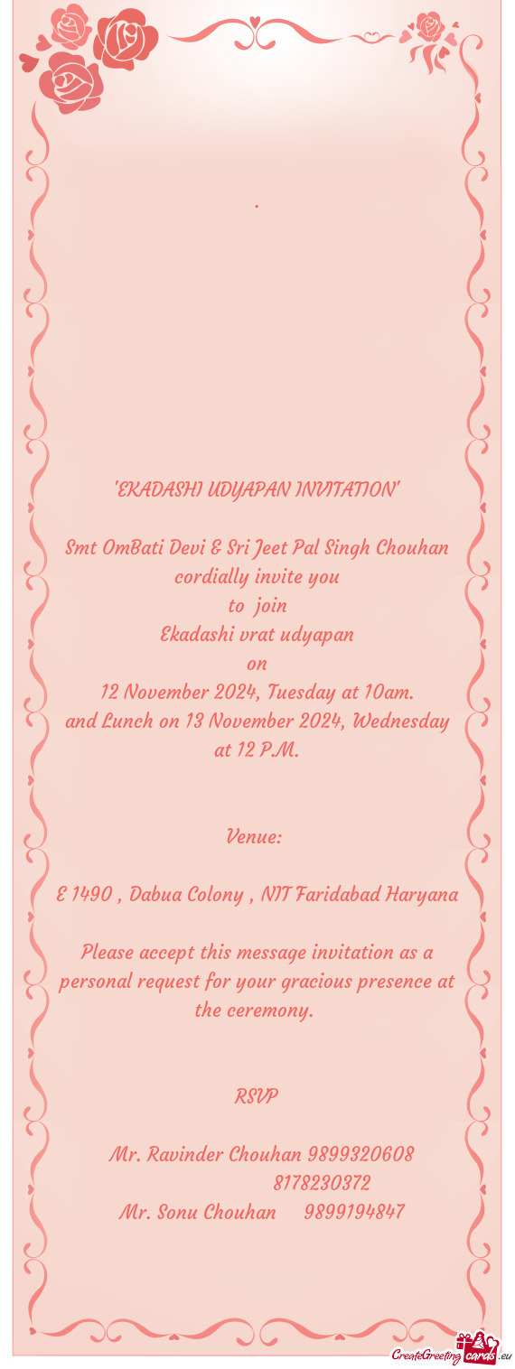 Smt OmBati Devi & Sri Jeet Pal Singh Chouhan cordially invite you