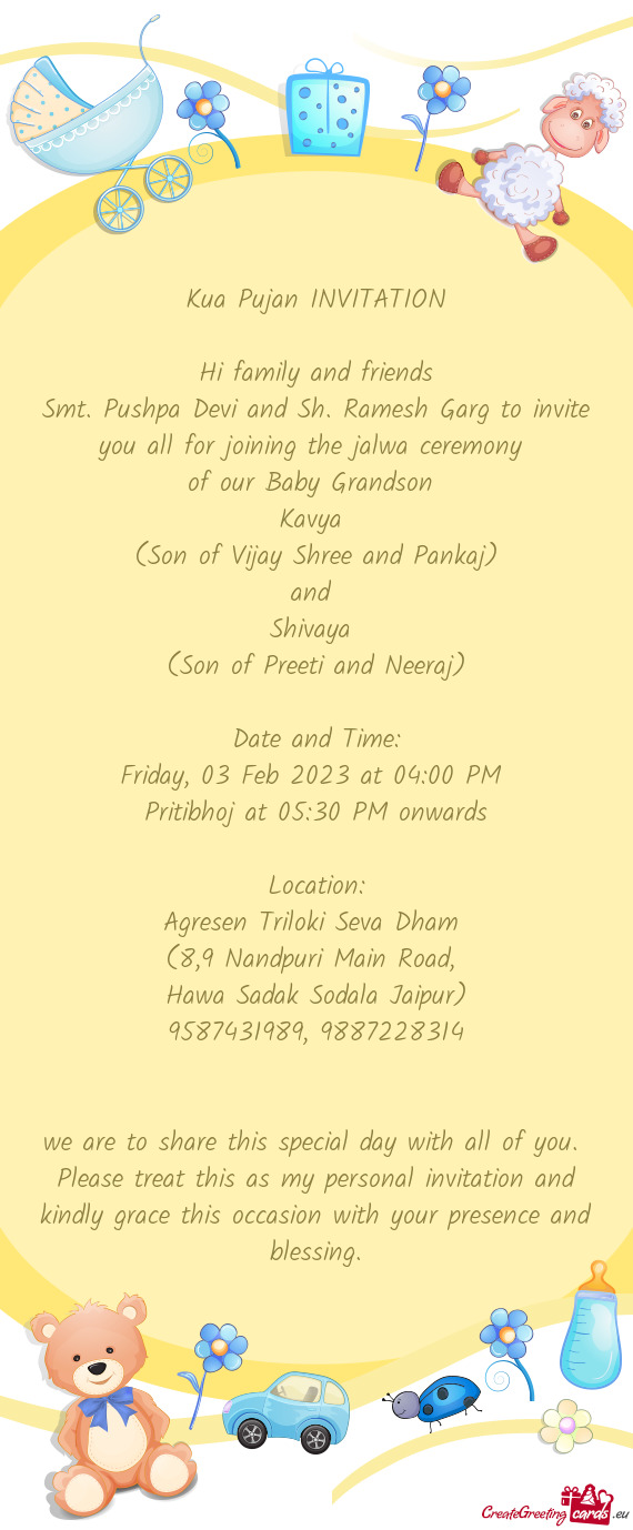 Smt. Pushpa Devi and Sh. Ramesh Garg to invite you all for joining the jalwa ceremony