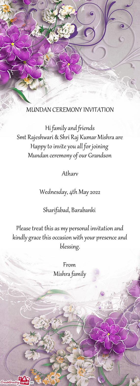 Smt Rajeshwari & Shri Raj Kumar Mishra are Happy to invite you all for joining