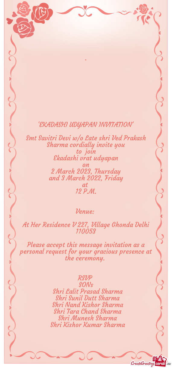 Smt Savitri Devi w/o Late shri Ved Prakash Sharma cordially invite you