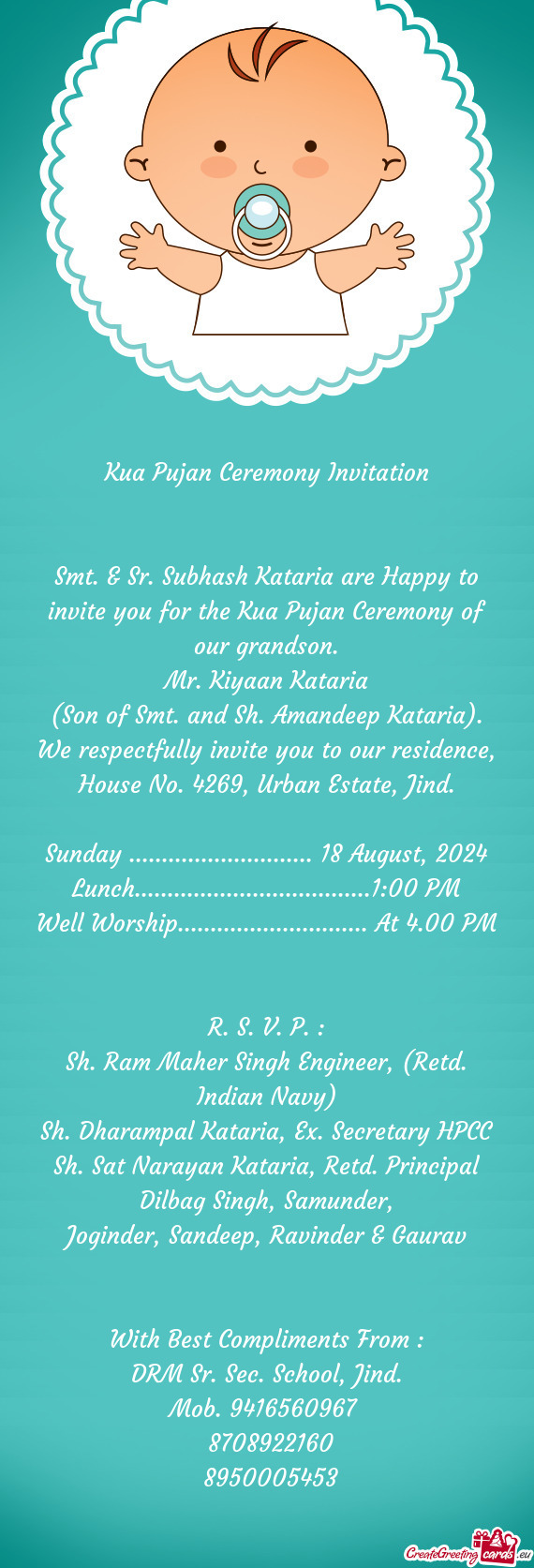 Smt. & Sr. Subhash Kataria are Happy to invite you for the Kua Pujan Ceremony of our grandson